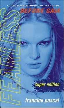 Super Edition: Before Gaia (Fearless Series Super Editions, Band 2)