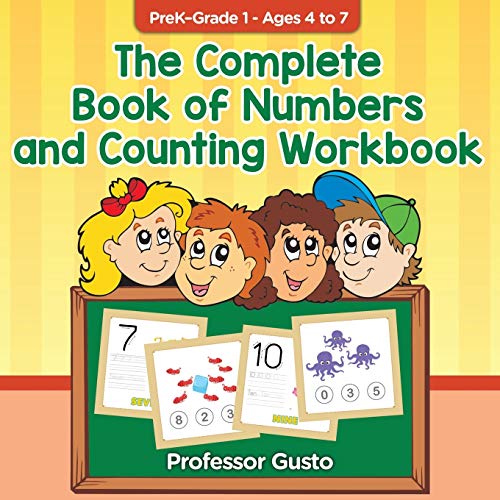 The Complete Book of Numbers and Counting Workbook | PreK–Grade 1 - Ages 4 to 7