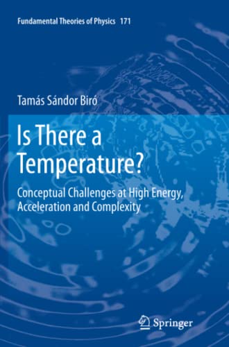 Is There a Temperature?: Conceptual Challenges at High Energy, Acceleration and Complexity (Fundamental Theories of Physics, Band 171)