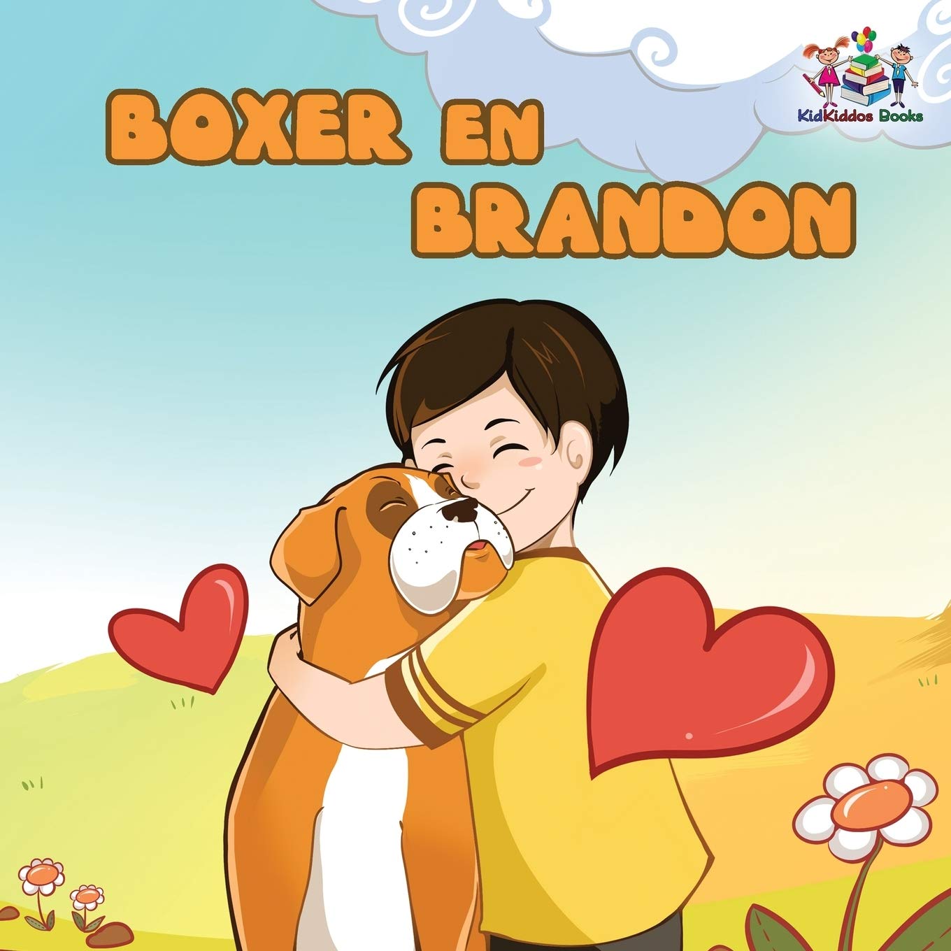 Boxer en Brandon: Dutch - Nederlands: Dutch Kids Book (Dutch Bedtime Children's Book Collection)