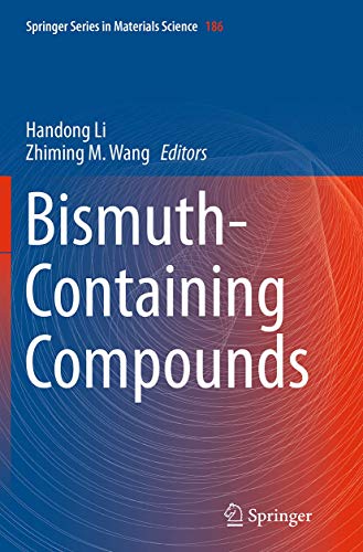 Bismuth-Containing Compounds (Springer Series in Materials Science, Band 186)