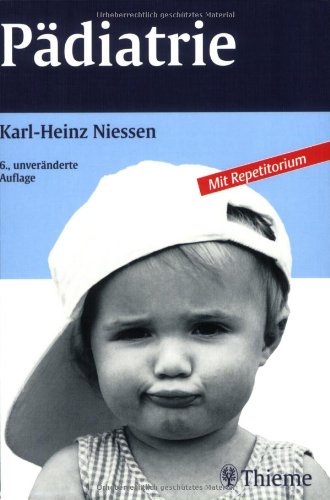 Pädiatrie: Mit Repetitorium Von Karl-Heinz Niessen