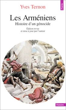 Les Arméniens : histoire d'un génocide