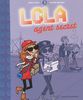 Lola, Tome 3 : Agent secret