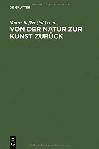 Von der Natur zur Kunst zurück: Neue Beiträge zur Goethe-Forschung. Gotthart Wunberg zum 65. Geburtstag