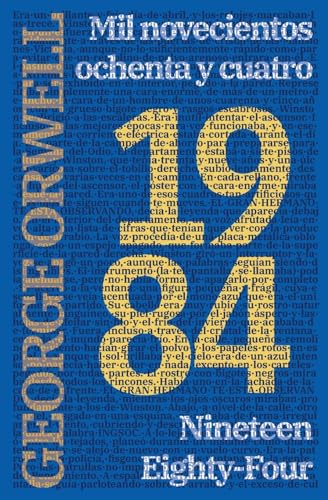 1984: Mil novecientos ochenta y cuatro - Nineteen Eighty-Four: Mil novecientos ochenta y cuatro - Nineteen Eighty-Four (Ediciones Bilingües, Band 10)