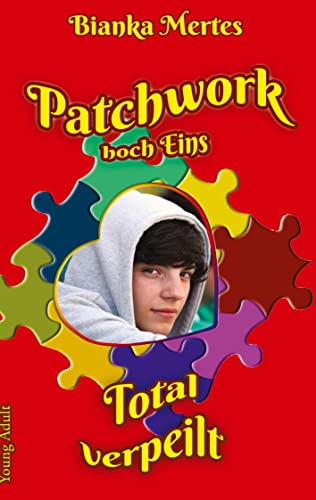 Patchwork hoch Eins: Total verpeilt