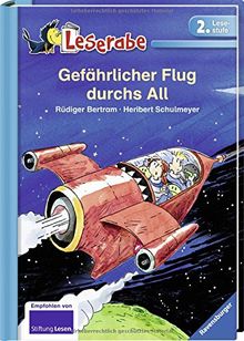 Gefährlicher Flug durchs All (Leserabe - 2. Lesestufe)