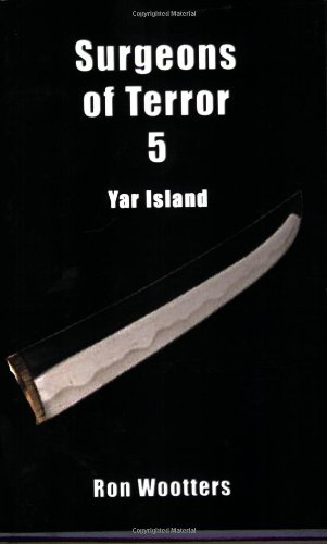 Surgeons of Terror 5 - Yar Island
