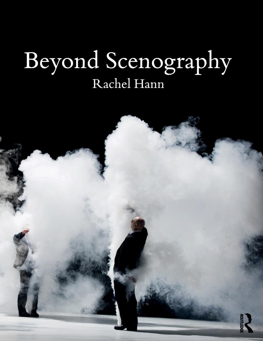 Rachel Hann Beyond Scenography