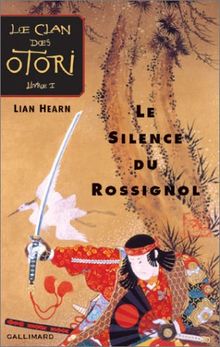 Le Clan des Otori, tome 1 : Le Silence du rossignol von Hearn, Lian | Buch | Zustand sehr gut