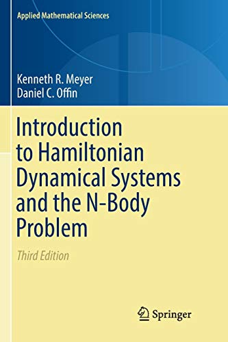 Introduction to Hamiltonian Dynamical Systems and the N-Body Problem (Applied Mathematical Sciences, Band 90)