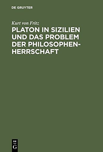 Platon in Sizilien und das Problem der Philosophenherrschaft