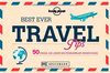 Reisetipps - Best Ever Travel Tips: 50 Dinge, die jeder Weltenbummler wissen muss von den Lonely-Planet-Reiseprofis. Günstig und sicher in den Urlaub fahren - der Reiseführer zur Urlaubsplanung