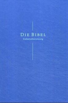 Die Bibel (32018). Einheitsübersetzung der Heiligen Schrift: Psalmen und Neues Testament. Ökumenischer Text