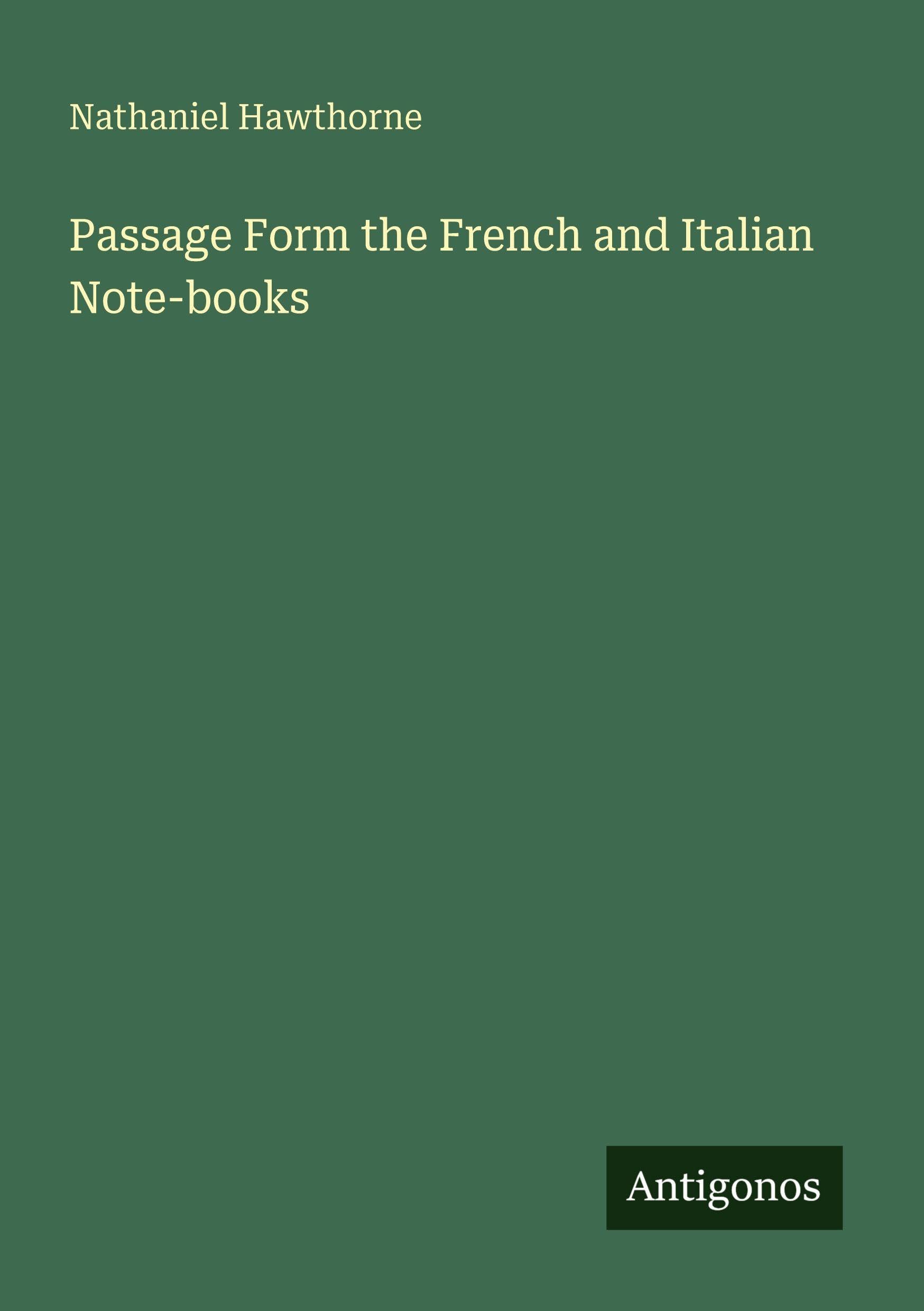 Passage Form the French and Italian Note-books