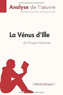 La Vénus d'Ille de Prosper Mérimée (Analyse de l'oeuvre) : Analyse complète et résumé détaillé de l'oeuvre