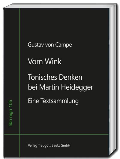 Vom Wink: Tonisches Denken bei Martin Heidegger - Eine Textsammlung