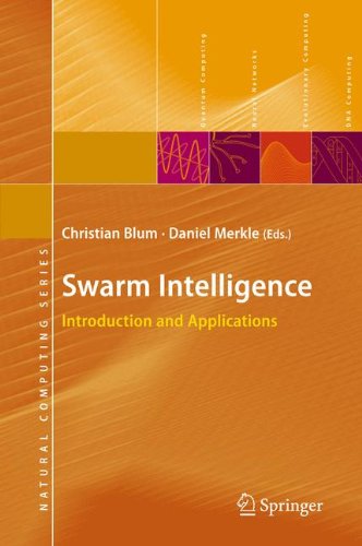 Swarm Intelligence: Introduction and Applications (Natural Computing Series)