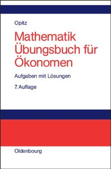 Mathematik<br>Übungsbuch für Ökonomen: Aufgaben mit Lösungen