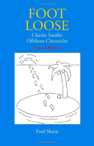 Footloose - Charlie Smith's Offshore Chronicles