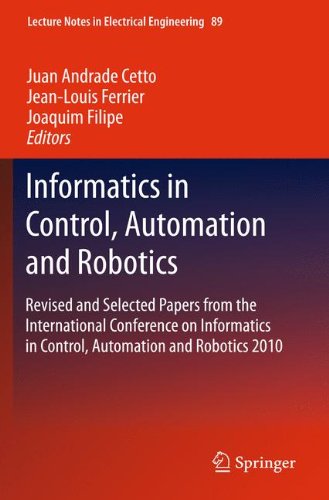 Informatics in Control, Automation and Robotics: Revised and Selected Papers from the International Conference on Informatics in Control, Automation ... (Lecture Notes in Electrical Engineering)