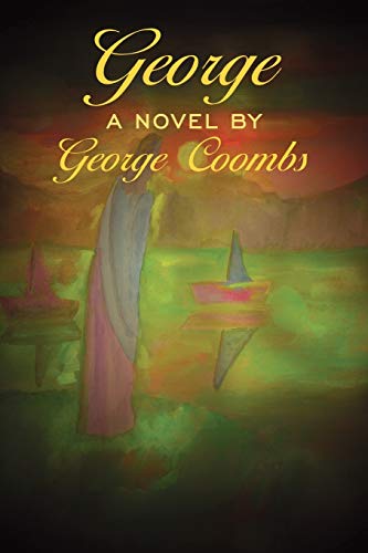 George: A Novel By George Coombs