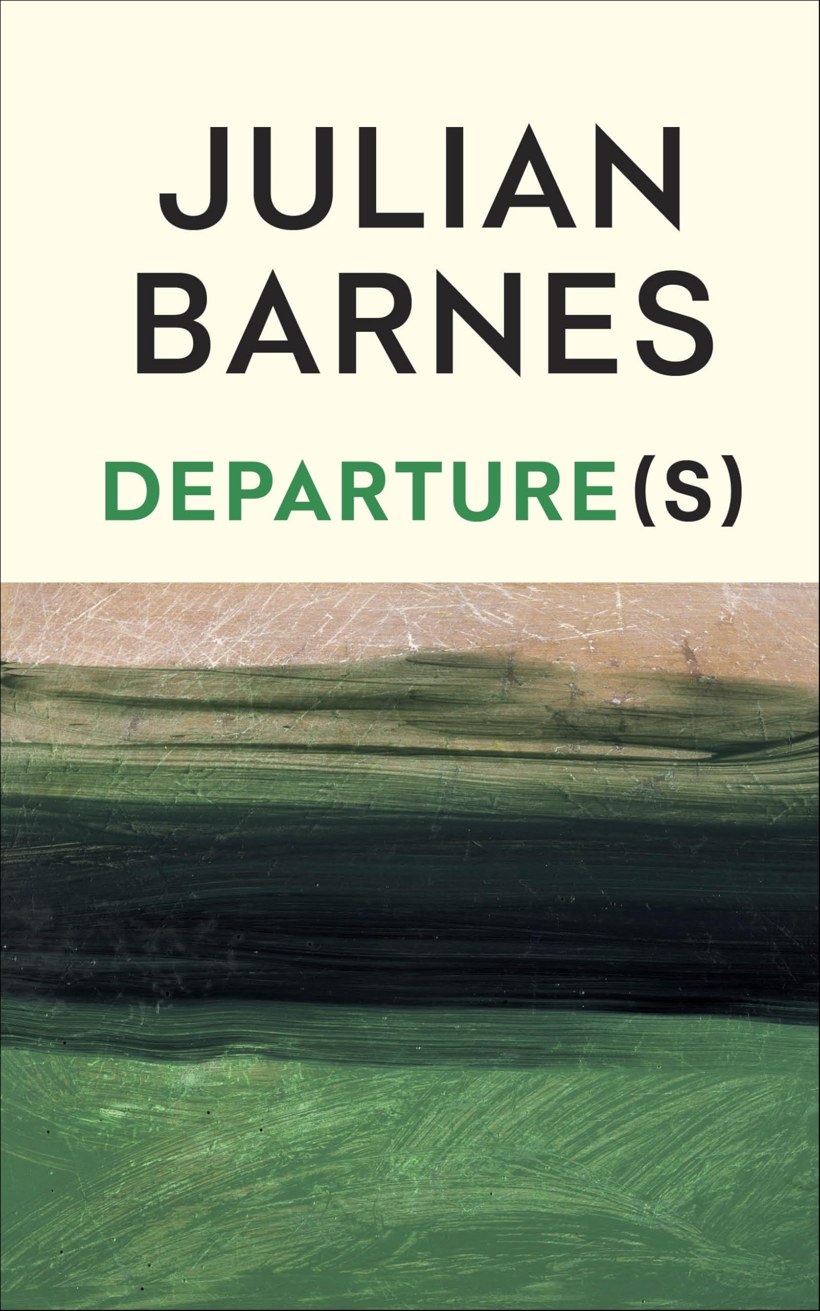 Barnes, Julian: Departure(s)
