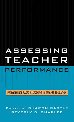 Assessing Teacher Performance: Performance-based Assessment in Teacher Education