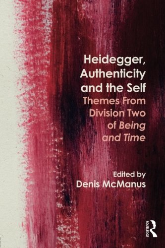 Denis McManus Heidegger, Authenticity And The Self, Themes From Division Two Of Being And Time