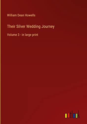 Their Silver Wedding Journey: Volume 3 - in large print