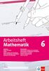 Arbeitsheft Mathematik. Teilbarkeit, Winkel und Kreise, Brüche, Symmetrie und Abbildungen, Dezimalzahlen und Größen, Flächen- und Rauminhalte, Daten ... 6 (Arbeitsheft Mathematik. Ausgabe ab 2019)