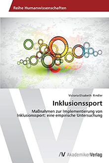 Inklusionssport: Maßnahmen zur Implementierung von Inklusionssport: eine empirische Untersuchung