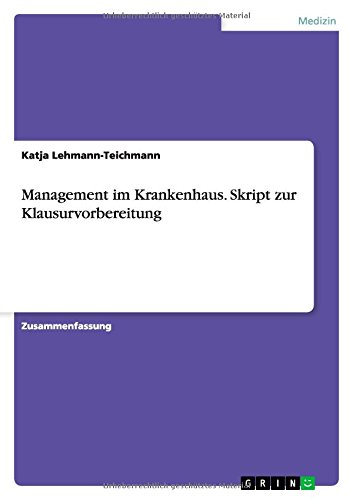 Management im Krankenhaus. Skript zur Klausurvorbereitung