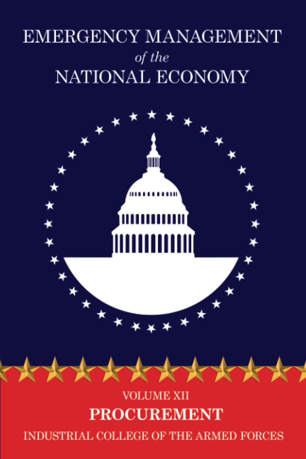 Emergency Management of the National Economy: Volume XII: Procurement