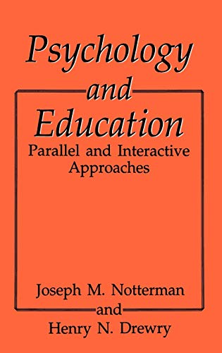 Psychology and Education: Parallel and Interactive Approaches