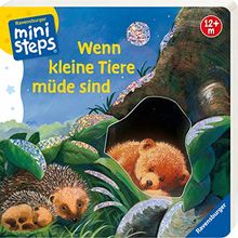 Wenn kleine Tiere müde sind (Kleine Ausgabe): Ab 12 Monaten (ministeps Bücher)