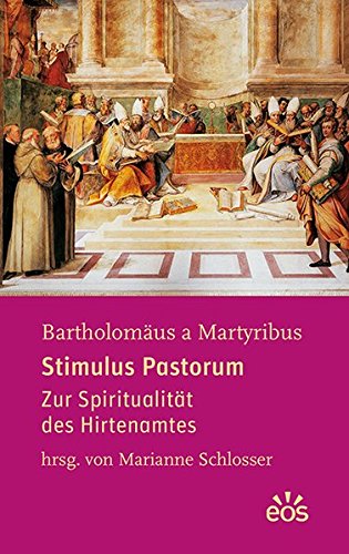 Stimulus Pastorum: Zur Spiritualität des Hirtenamtes
