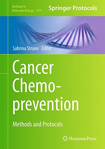 Cancer Chemoprevention: Methods and Protocols (Methods in Molecular Biology)