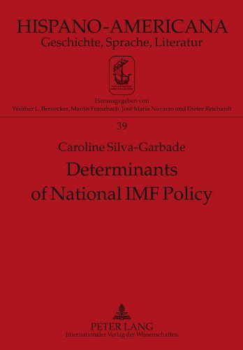Determinants of National IMF Policy: A Case Study of Brazil and Argentina (Hispano-Americana)