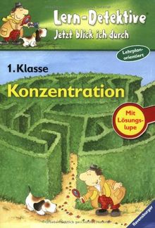 Lern-Detektive - jetzt blick ich durch: 1. Klasse Konzentration