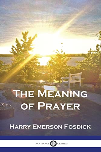 The Meaning of Prayer