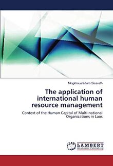 The application of international human resource management: Context of the Human Capital of Multi-national Organizations in Laos