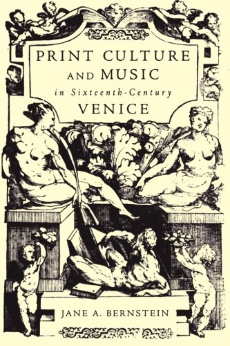 Print Culture and Music in Sixteenth-Century Venice