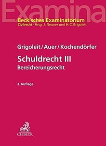 Schuldrecht III: Bereicherungsrecht (Beck'sches Examinatorium Zivilrecht)