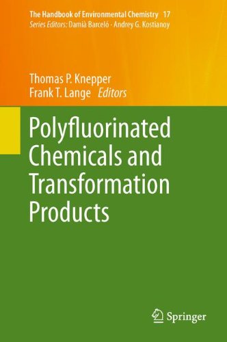 Polyfluorinated Chemicals and Transformation Products (The Handbook of Environmental Chemistry)