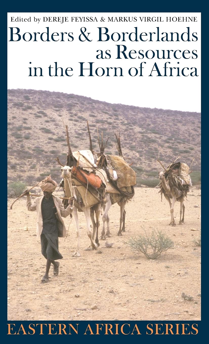 Borders and Borderlands as Resources in the Horn of Africa (Eastern Africa Series)