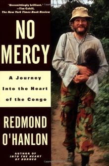 No Mercy: A Journey to the Heart of the Congo: A Journey into the Heart of the Congo (Vintage Departures)