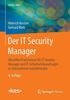 Der IT Security Manager: Aktuelles Praxiswissen für IT Security Manager und IT-Sicherheitsbeauftragte in Unternehmen und Behörden (Edition kes)