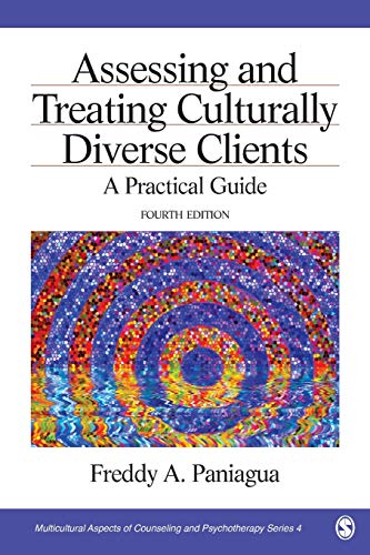 Assessing and Treating Culturally Diverse Clients: A Practical Guide (Multicultural Aspects of Counseling And Psychotherapy, Band 4)